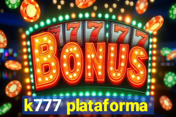 k777 plataforma